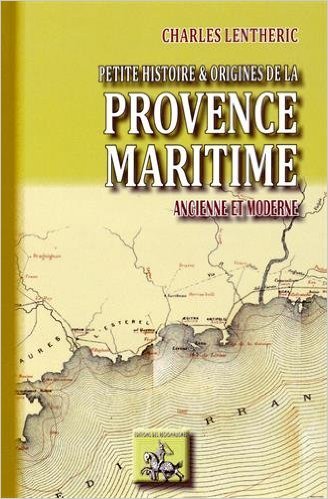 Picture of Petite histoire & origines de la Provence maritime ancienne et moderne