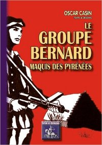 Picture of LE GROUPE BERNARD, MAQUIS DES PYRENEES