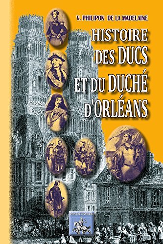Picture of Histoire des ducs et du duché d'Orléans