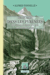 Picture of TROIS MOIS DANS LES PYRENEES ET DANS LE MIDI EN 1858