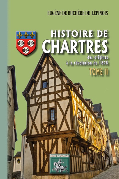 Picture of Histoire de Chartres - des origines à la révolution de 1848