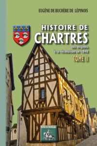 Picture of Histoire de Chartres - des origines à la révolution de 1848