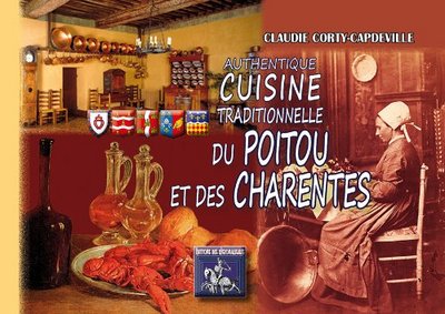 Picture of AUTHENTIQUE CUISINE TRADITIONNELLE DU POITOU & DES CHARENTES