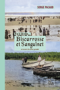 Image de Il y a 100 ans... Biscarrosse et Sanguinet à travers la carte postale