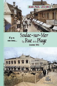 Image de Soulac-sur-Mer, la rue de la Plage (T3)