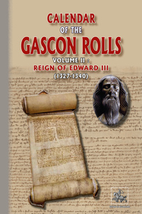 Image de Calendar of the Gascon Rolls (vol. II : reign of Edward III)