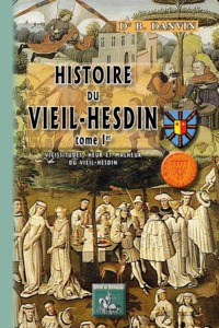 Image de HISTOIRE DU VIEIL-HESDIN TOME 1ER