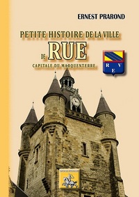 Image de PETITE HISTOIRE DE LA VILLE DE RUE CAPITALE DU MARQUENTERRE