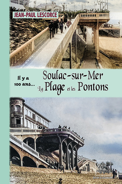 Image de Soulac-sur-Mer, la Plage et les Pontons... il y a 100 ans