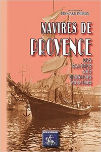 Picture of NAVIRES DE PROVENCE DES GALERES AUX DERNIERS VOILIERS