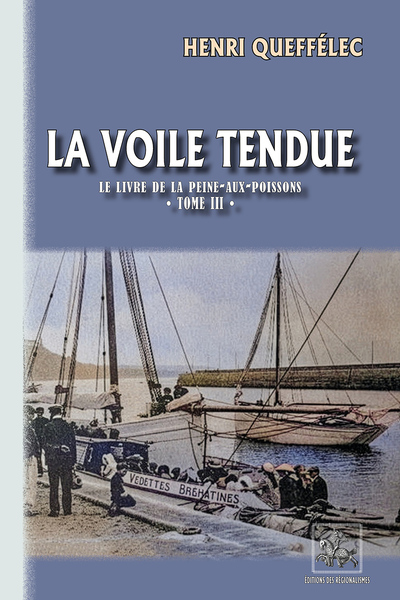 Picture of La Voile tendue (le livre de la peine-aux-poissons • T3)