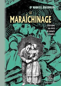 Picture of Le maraîchinage - coutume du pays de Monts, Vendée