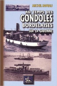 Picture of AU TEMPS DES GONDOLES BORDELAISES SUR LA GARONNE