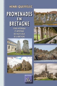 Image de Promenades en Bretagne - étude historique et artistique des hauts-lieux de la Bretagne