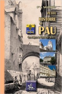 Picture of Petite histoire de Pau - la ville de Pau aux trois phases de son histoire