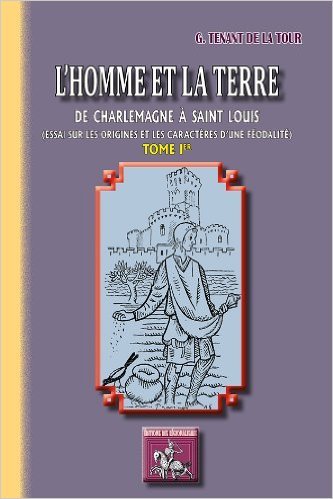 Picture of L'HOMME & LA TERRE, DE CHARLEMAGNE A SAINT-LOUIS (TOME IER)