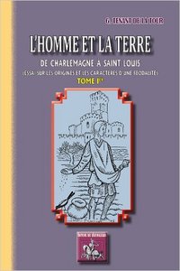 Picture of L'HOMME & LA TERRE, DE CHARLEMAGNE A SAINT-LOUIS (TOME IER)