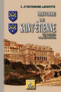 Image de Histoire de Saint-Étienne - des origines à la Révolution