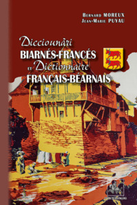 Image de DICCIOUNARI BIARNES-FRANCES ET DICTIONNAIRE FRANCAIS-BEARNAIS