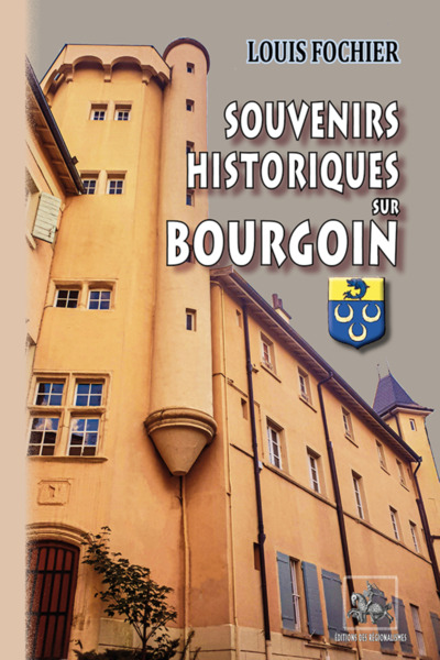Picture of SOUVENIRS HISTORIQUES SUR BOURGOIN