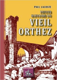 Image de PETITE HISTOIRE DU VIEIL ORTHEZ