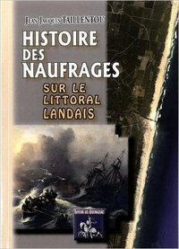 Picture of HISTOIRE DES NAUFRAGES SUR LE LITTORAL LANDAIS