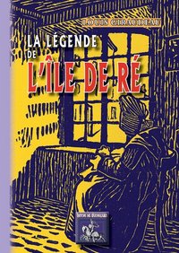 Picture of LA LEGENDE DE L'ILE DE RE