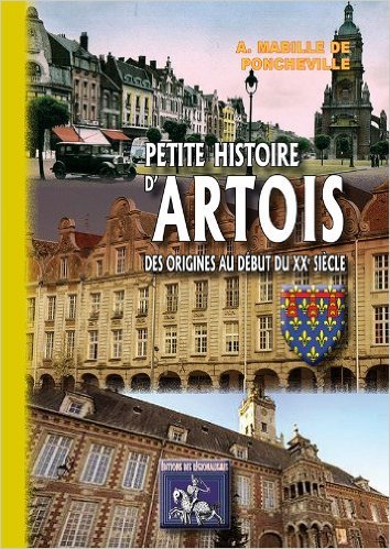 Picture of PETITE HISTOIRE D'ARTOIS, DES ORIGINES AU DEBUT DU XXE SIECLE