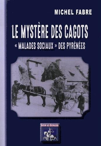 Picture of Le mystère des cagots - malades sociaux des Pyrénées