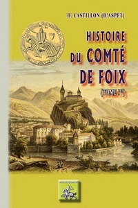 Picture of HISTOIRE DU COMTE DE FOIX (TOME I)