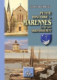 Picture of PETITE HISTOIRE DE MARENNES ET DE SON ARRONDISSEMENT