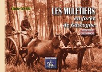 Image de LES MULETIERS EN FORET DE GASCOGNE (VERSION BILINGUE GASCON-FRANCAIS)