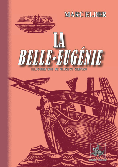 Image de LA BELLE-EUGENIE (ROMAN) : ILLUSTRATIONS DE CLEMENT SERVEAU