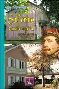 Picture of SOLFERINO DOMAINE IMPERIAL, QUAND NAPOLEON III REVAIT DE PEUPLER LA LANDE DE GASCOGNE