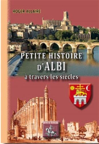 Picture of Petite histoire d'Albi à travers les siècles
