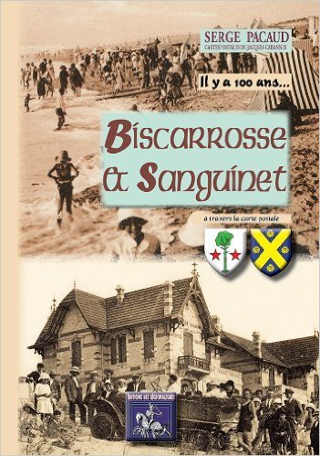 Picture of Il y a cent ans, Biscarosse et Sanguinet - à travers la carte postale