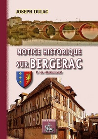 Picture of Notice historique sur Bergerac et son arrondissement