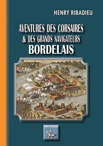 Image de Aventures des corsaires et des grands navigateurs bordelais