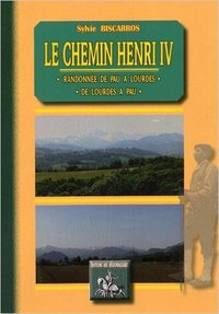 Image de LE CHEMIN HENRI IV, RANDONNEE DE PAU A LOURDES
