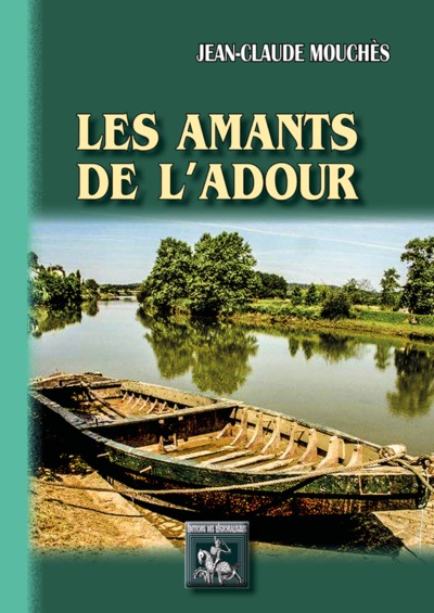 Image de LES AMANTS DE L'ADOUR