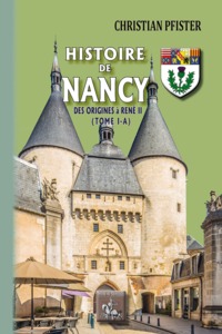Picture of Histoire de Nancy - des origines à René II