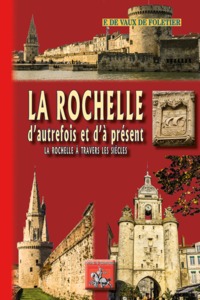 Image de La Rochelle d'autrefois et d'à présent
