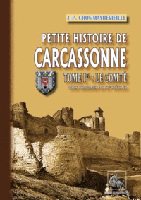 Picture of Petite histoire du comté et de la vicomté de Carcassonne