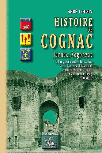 Picture of HISTOIRE DE COGNAC, JARNAC, SEGONZAC (TOME IER)