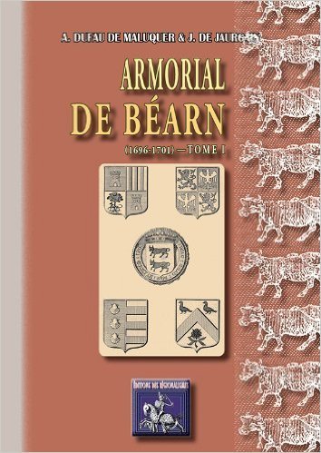 Image de ARMORIAL DE BEARN (1696-1701) TOME 1
