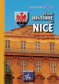 Image de Petite histoire de Nice - pendant vingt et un siècles, des origines à 1860