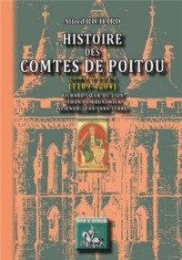 Image de Histoire des comtes de Poitou - Richard Coeur-de-Lion, Othon de Brunswick, Aliénor, Jean-sans-Terre
