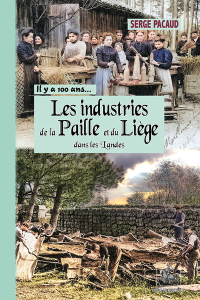 Image de Les industries de la paille et du liège dans les Landes