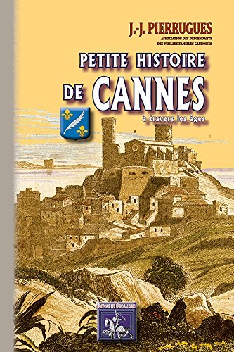 Picture of PETITE HISTOIRE DE CANNES A TRAVERS LES AGES