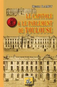 Image de LE CAPITOLE ET LE PARLEMENT DE TOULOUSE